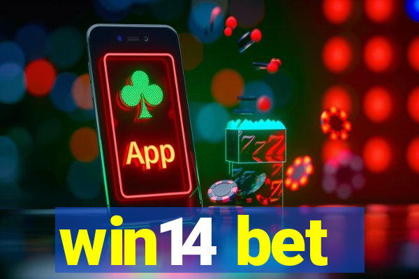 win14 bet